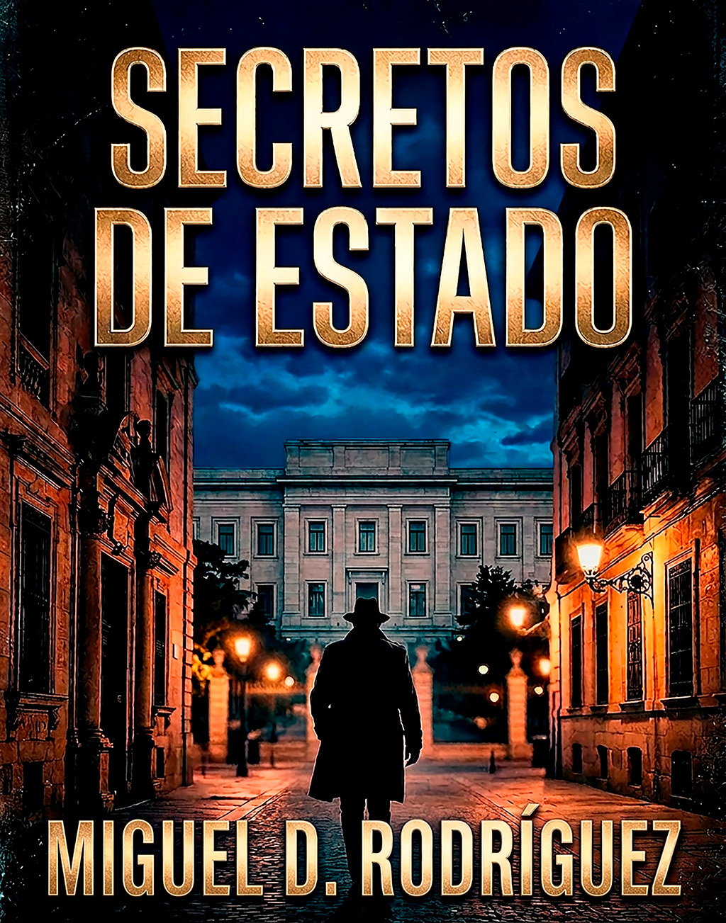 Portada de Secretos De Estado de Miguel D. Rodríguez